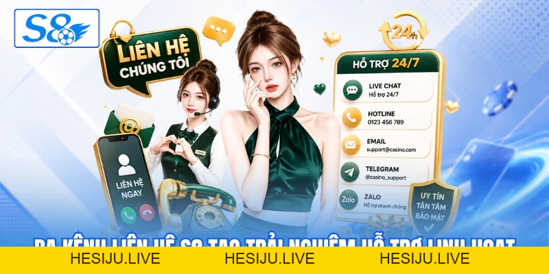 Liên Hệ S8 - Giải Đáp Thắc Mắc Qua Nhiều Kênh Hỗ Trợ - hesiju Liên Hệ S8 - Giải Đáp Thắc Mắc Qua Nhiều Kênh Hỗ Trợ - hesiju