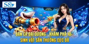 Bắn Cá S8 - Săn Boss Đại Dương Với Thưởng X100 Hấp Dẫn - hesiju