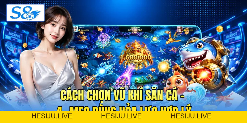 Cách Chọn Vũ Khí Săn Cá - 4+ Mẹo Dùng Hỏa Lực Hợp Lý - hesiju