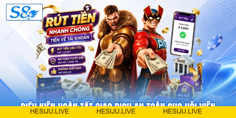 Rút Tiền S8 - Hướng Dẫn Giao Dịch An Toàn Và Nhanh Chóng - hesiju Rút Tiền S8 - Hướng Dẫn Giao Dịch An Toàn Và Nhanh Chóng - hesiju