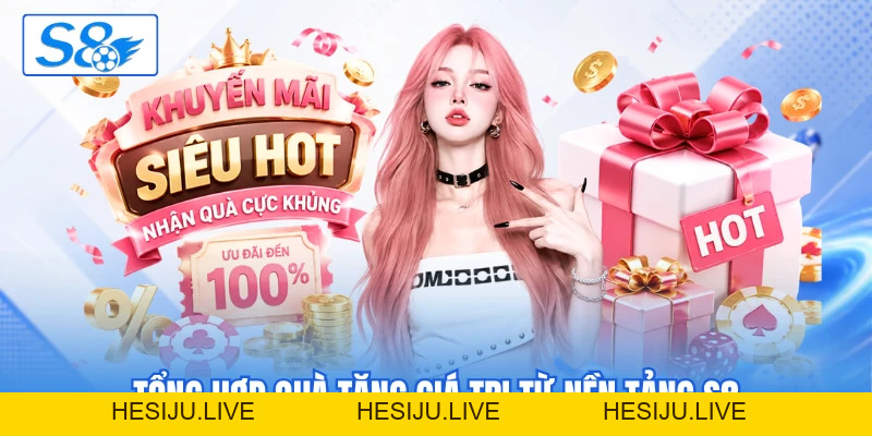 Khuyến Mãi S8 - Top 4 Ưu Đãi Khủng Nhất Thời Điểm Hiện Tại - hesiju