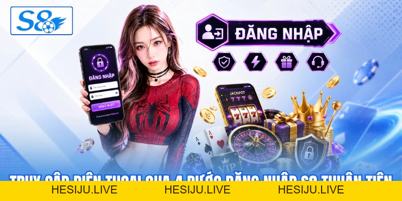 Đăng Nhập S8 - Truy Cập Nhanh Để Không Bỏ Lỡ Cuộc Chơi - hesiju Đăng Nhập S8 - Truy Cập Nhanh Để Không Bỏ Lỡ Cuộc Chơi - hesiju